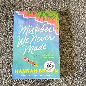 Mistakes We Never Made by Hannah Brown